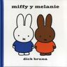 Miffy y Melanie