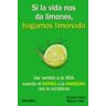 Si la vida nos da limones, hagamos limonada