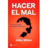 Hacer el mal