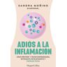 Adiós a la inflamación