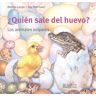 ¿Quién sale del huevo?