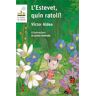 L'Estevet, quin ratolí!