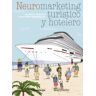 Neuromarketing turístico y hotelero