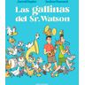 Las gallinas del sr. Watson