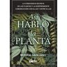 Así habló la planta