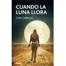 Cuando la Luna llora