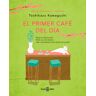 El primer café del día (Antes de que se enfríe el café 3)