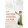 La vacuna contra la por