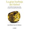 La gran burbuja del fútbol