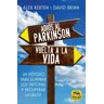 Adiós al Parkinson, vuelta a la Vida