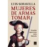 Mujeres de armas tomar