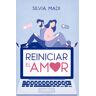 Reiniciar el amor