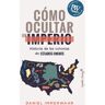 Cómo ocultar un imperio