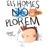 Els homes ploren