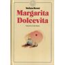 MARGARITA DOLCEVITA