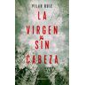 La virgen sin cabeza