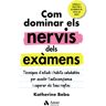 Com dominar els nervis dels exàmens