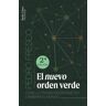 El nuevo orden verde [2a ED.]