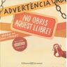 Advertència: no obris aquest llibre!