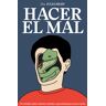 Hacer el mal