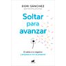 Soltar para avanzar