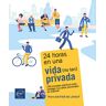 24 horas en una vida (no tan) privada