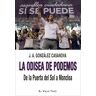 La odisea de Podemos. De la Puerta del Sol a la Moncloa