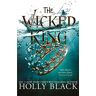 The Wicked King (The Folk of the Air 2)