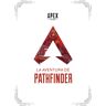 Apex legends: la aventura de Pathfinder