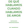 De qué hablamos cuando hablamos de amor