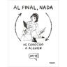 Al final, nada