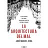 La arquitectura del mal