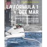 La Fórmula 1 del mar