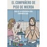 El compañero de piso de mierda