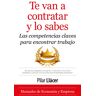 Te van a contratar y lo sabes