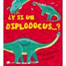 ¿Y si un diplodocus...?