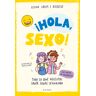 ¡Hola, sexo!