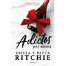 Adictos por ahora (Serie Adictos)