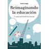 Reimaginando la educación