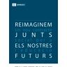 Reimaginem junts els nostres futurs