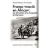 Franco nació en África: los africanist