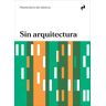 Sin arquitectura