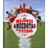 Las mejores anécdotas de fútbol