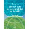 Educar para la sostenibilidad de la vida