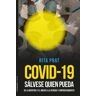 Covid 19: Sálvese quien pueda