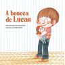 A boneca de Lucas