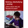 Bullying, ciberbullying y sexting
