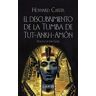 El descubrimiento de la Tumba de Tut-Ankh-Amón