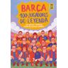 Barça. 100 jugadores de leyenda