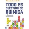 Todo es cuestión de química